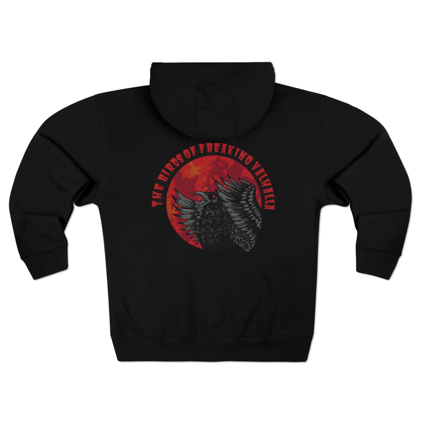 The Birds of Freaking Valhalla Unisex Premium Full Zip Hoodie, Birds of Valhalla, Hoodie, Printify