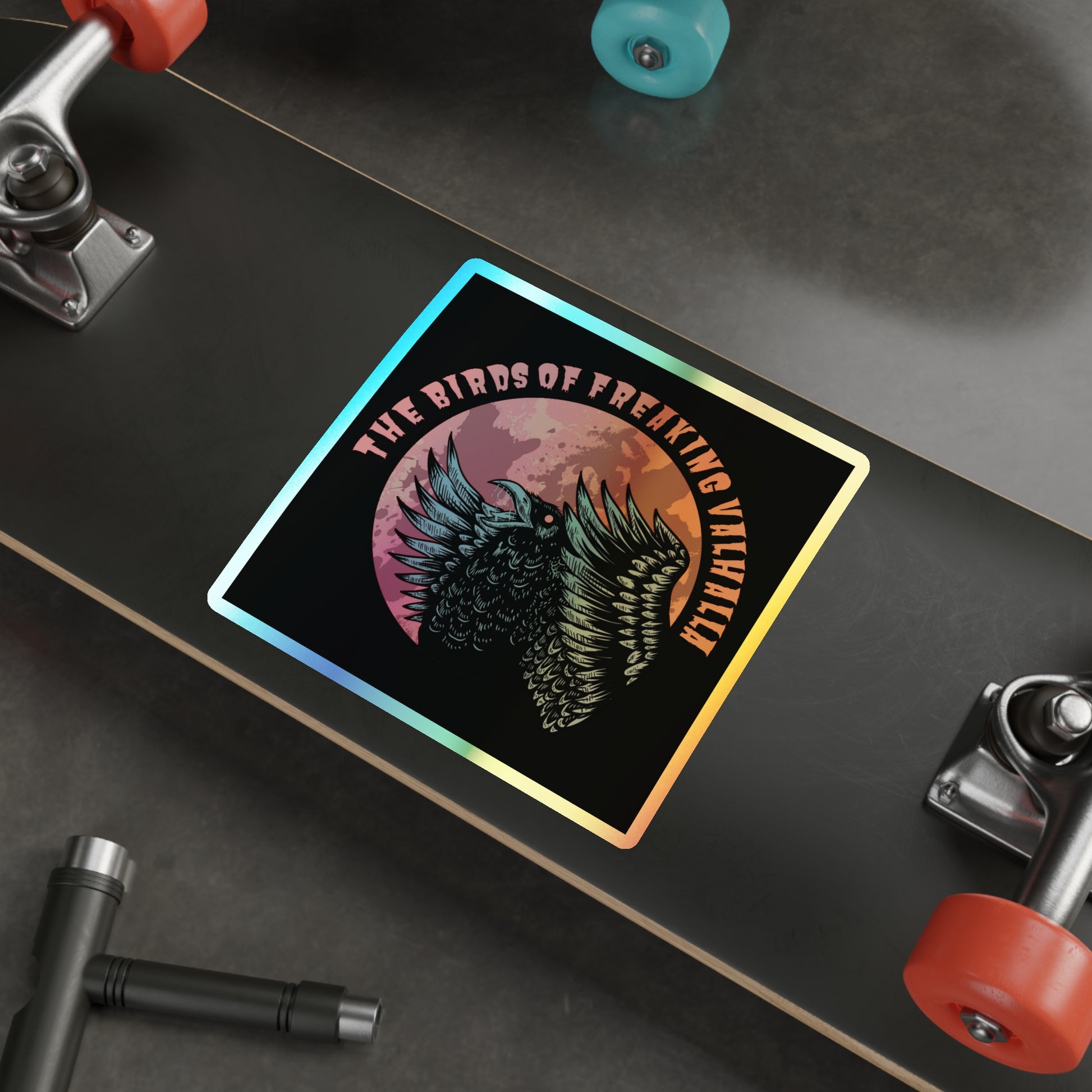 The Birds of Freaking Valhalla Holographic Die-cut Stickers, Birds of Valhalla, Paper products, Printify