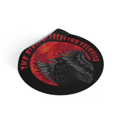 Birds of Freaking Valhalla Round Vinyl Stickers, Birds of Valhalla, Paper products, Printify