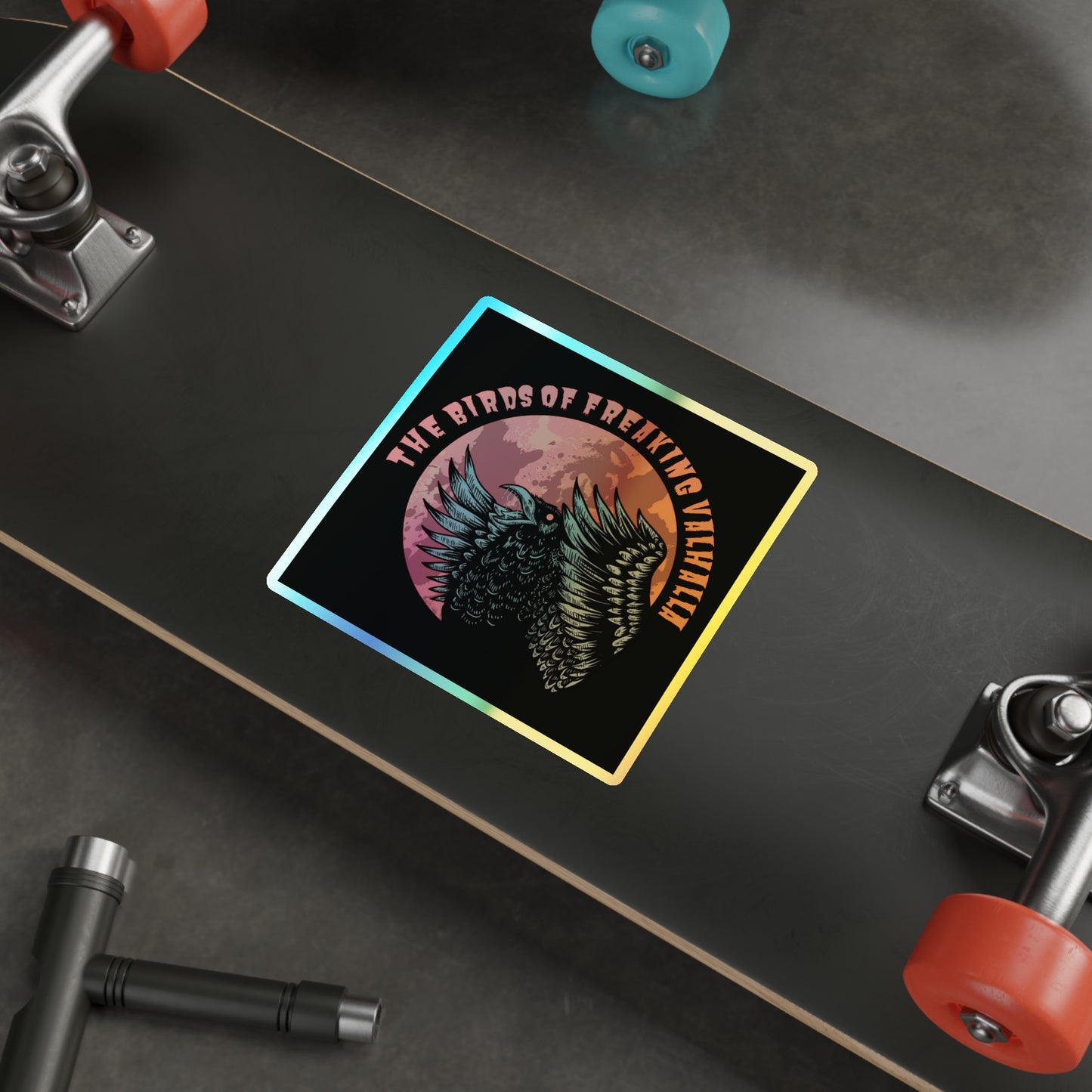 The Birds of Freaking Valhalla Holographic Die-cut Stickers, Birds of Valhalla, Paper products, Printify