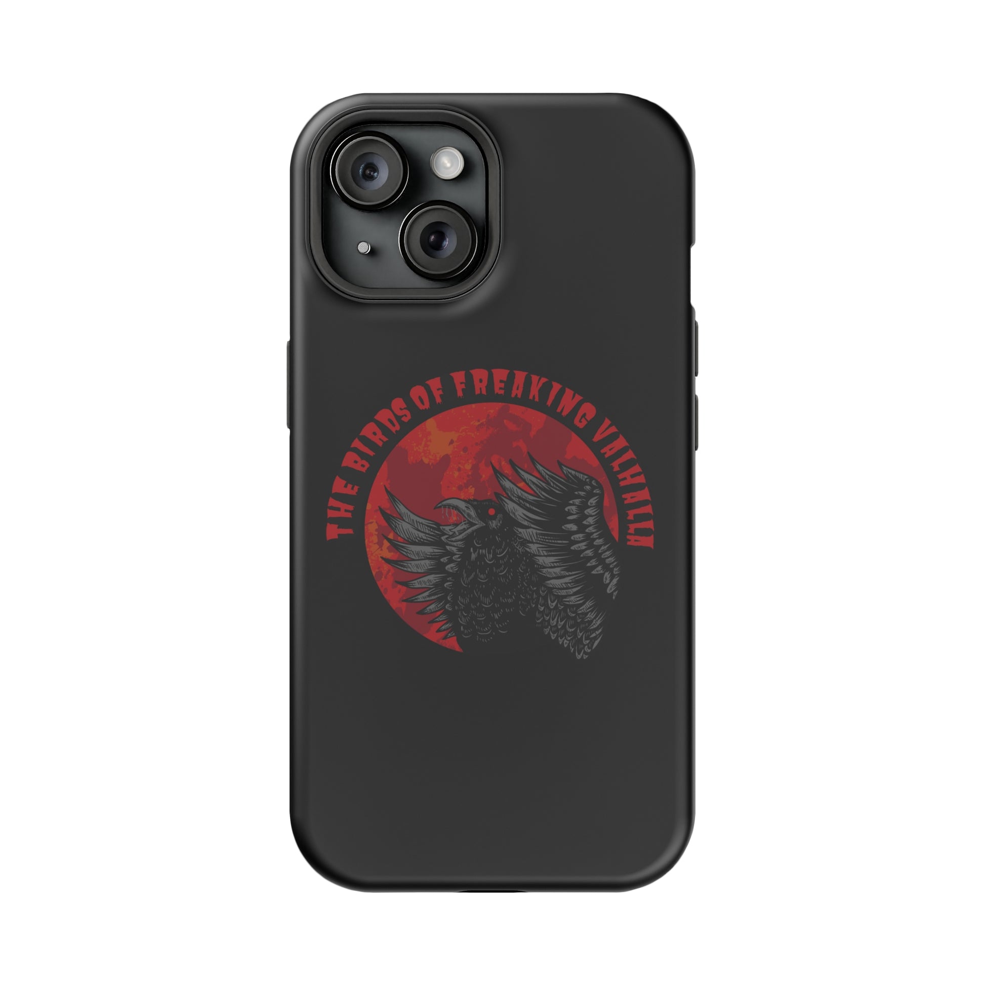 The Birds of Freaking Valhalla MagSafe Tough Cases Iphone 15, Birds of Valhalla, Phone Case, Printify