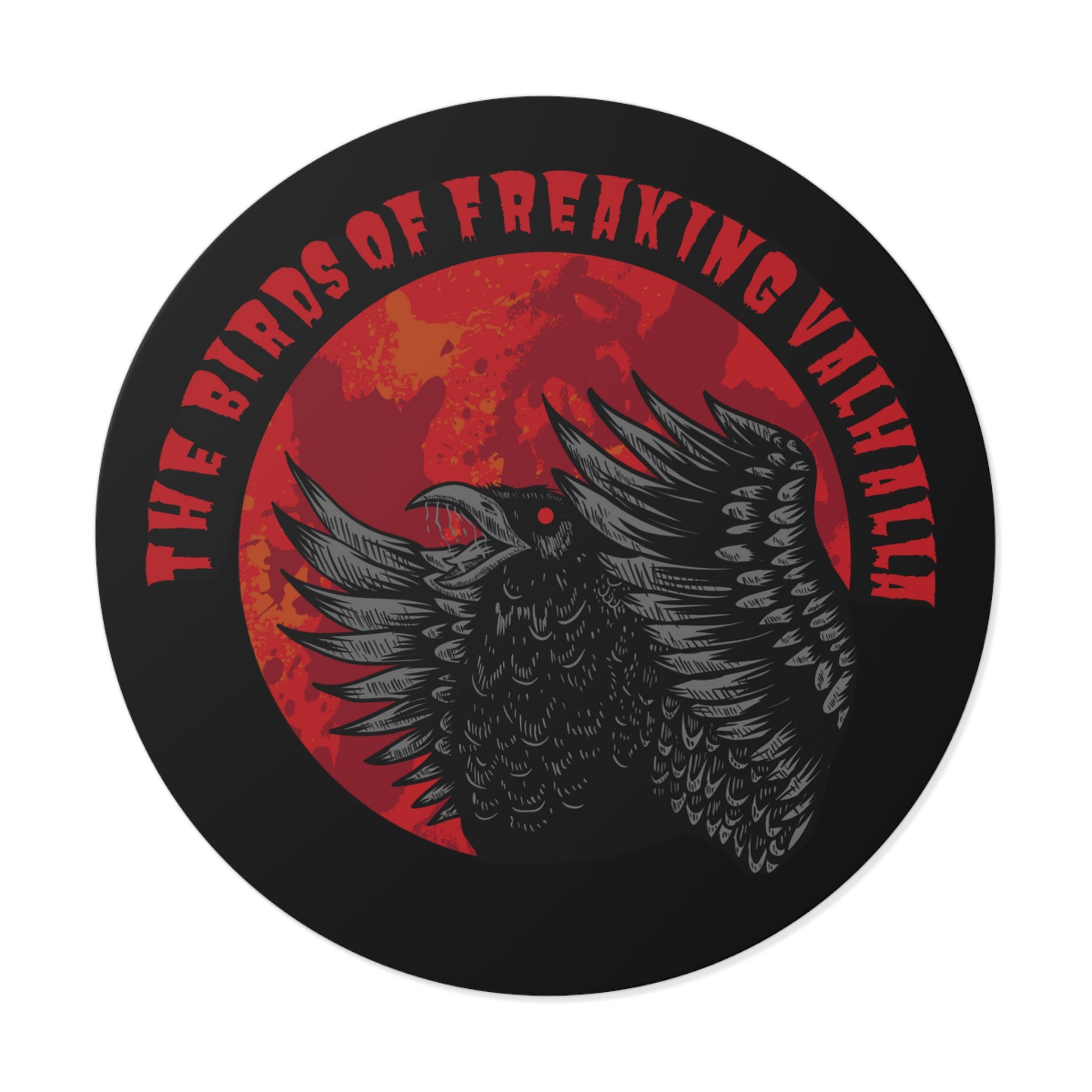 Birds of Freaking Valhalla Round Vinyl Stickers, Birds of Valhalla, Paper products, Printify