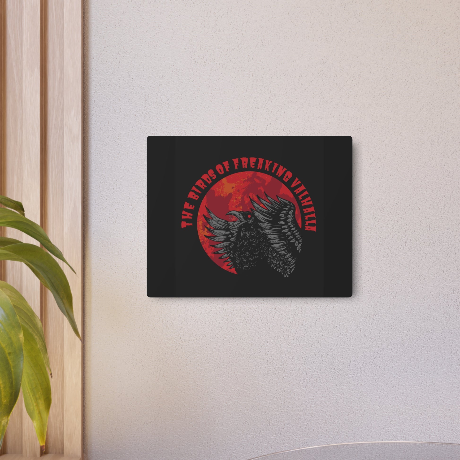 The Birds of Freaking Valhalla Metal Art Sign, Birds of Valhalla, Home Decor, Printify
