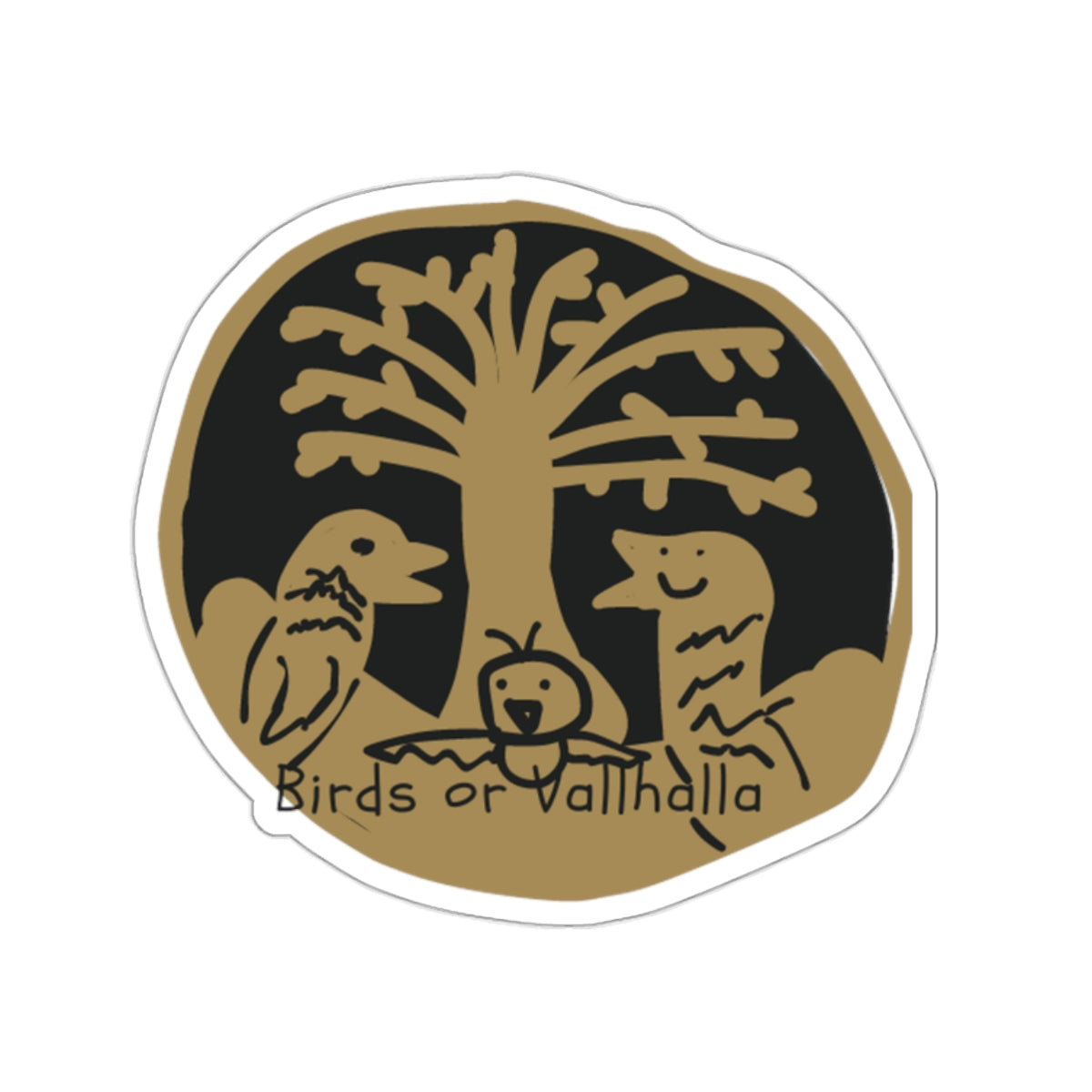 Totally Real and 100% Legit Birds or Vallhalla Logo Sticker, Birds of Valhalla, Paper products, Printify