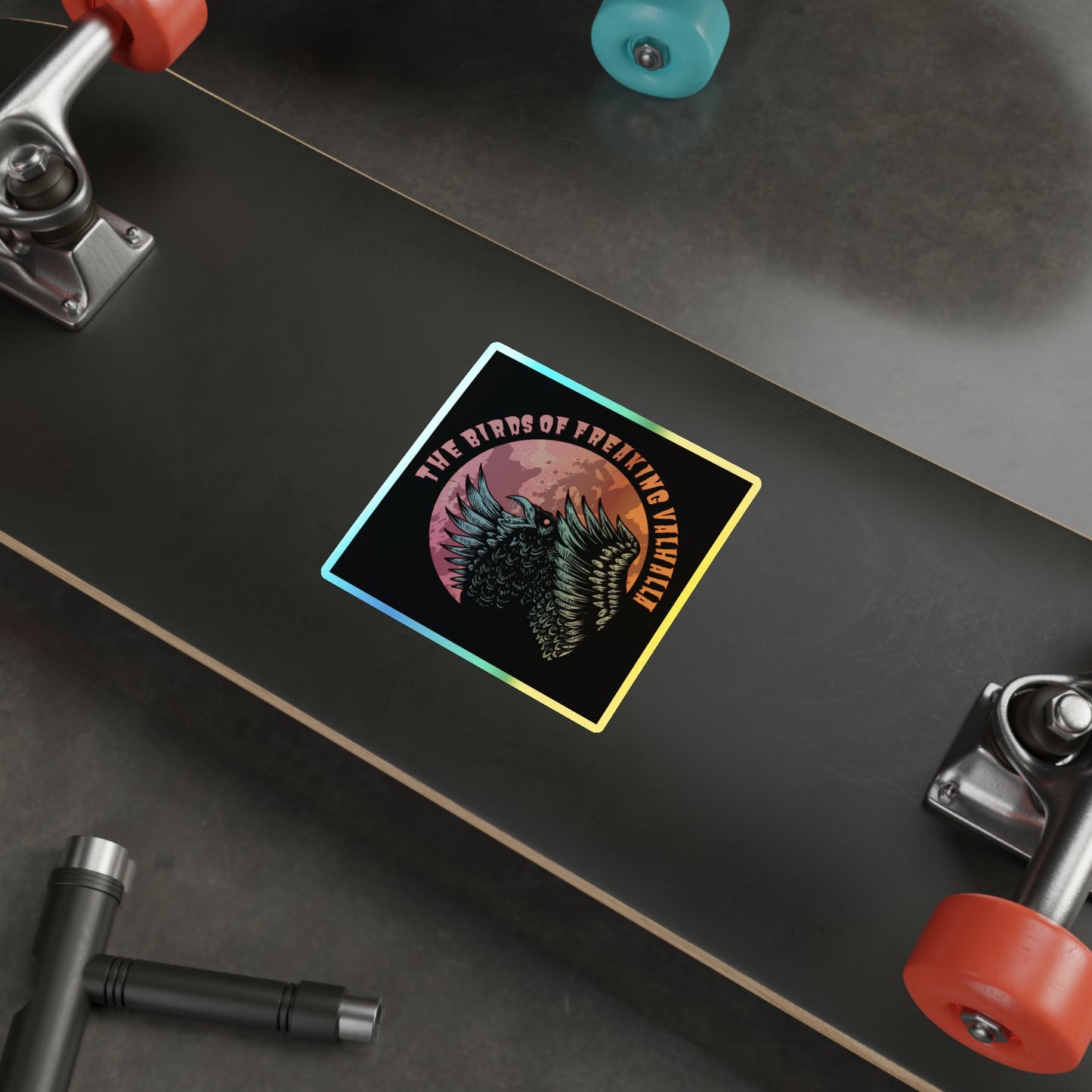 The Birds of Freaking Valhalla Holographic Die-cut Stickers, Birds of Valhalla, Paper products, Printify