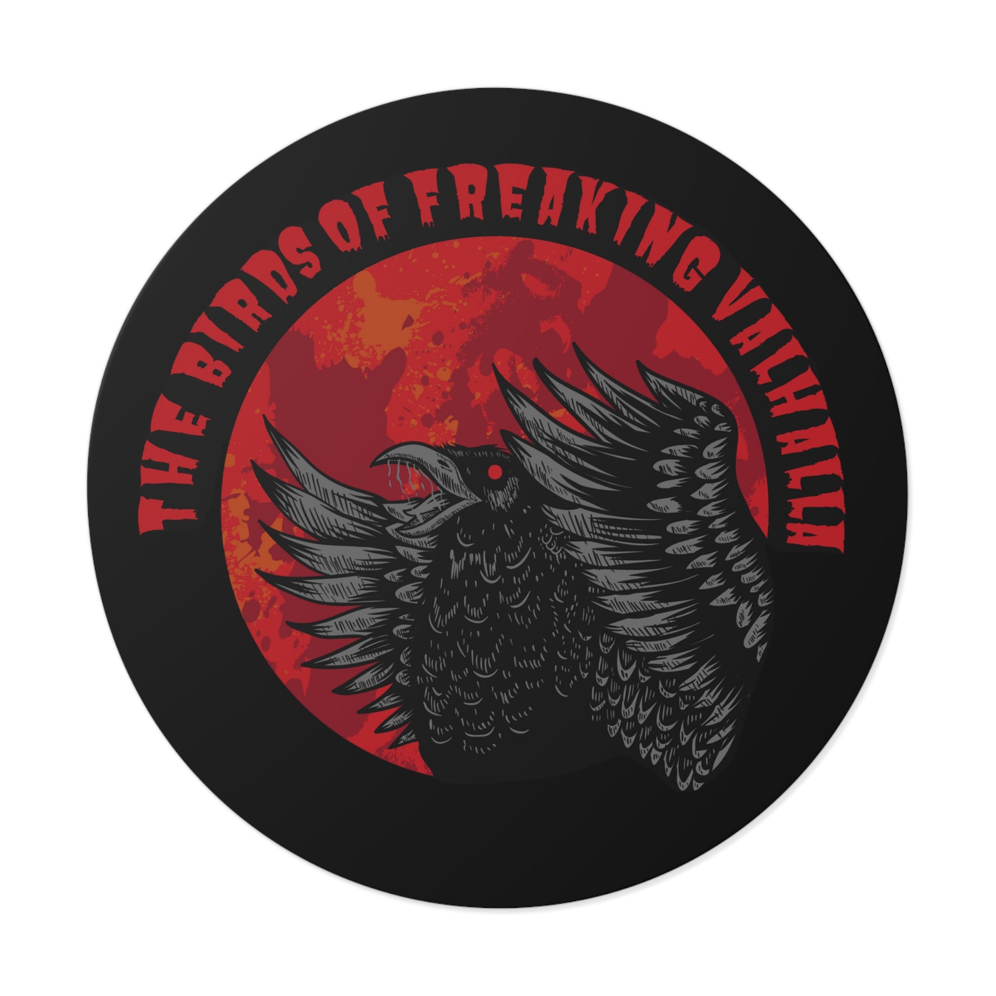 Birds of Freaking Valhalla Round Vinyl Stickers, Birds of Valhalla, Paper products, Printify